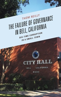 Abbildung von: The Failure of Governance in Bell, California - Lexington Books