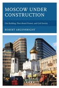 Cover: Moscow under Construction - Lexington Books