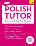 Cover: Polish Tutor: Grammar and Vocabulary Workbook (Learn Polish with Teach Yourself) - TEACH YOURSELF