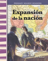 Abbildung von: Expansion de la nacion - Teacher Created Materials, Inc