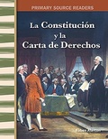 Cover: La Constitucion y la Carta de Derechos - Teacher Created Materials, Inc