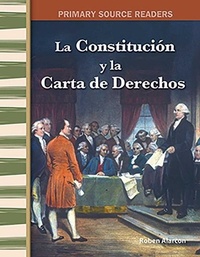 Abbildung von: La Constitucion y la Carta de Derechos - Teacher Created Materials, Inc