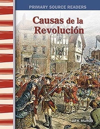 Abbildung von: Causas de la Revolucion - Teacher Created Materials, Inc