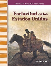 Abbildung von: Esclavitud en Estados Unidos - Teacher Created Materials, Inc