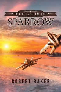 Abbildung von: The Flight of the Sparrow - iUniverse