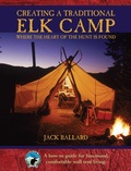 Cover: Creating a Traditional Elk Camp - The Lyons Press