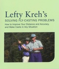 Cover: Lefty Kreh's Solving Fly-Casting Problems - Simon + Schuster LLC