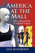 Cover: America at the Mall - McFarland & Co Inc