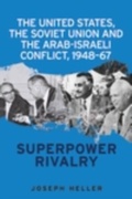 Cover: The United States, the Soviet Union and the Arab-Israeli Conflict, 1948-67 - Manchester University Press