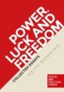 Cover: Power, Luck and Freedom - Manchester University Press