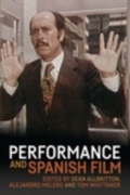 Cover: Performance and Spanish Film - Manchester University Press