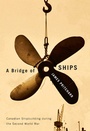 Cover: Bridge of Ships - McGill-Queen's University Press