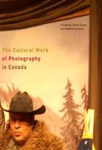 Abbildung von: The Cultural Work of Photography in Canada - McGill-Queen's University Press