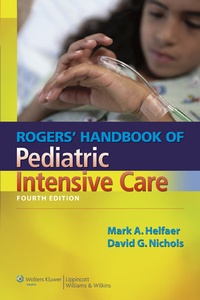 Abbildung von: Rogers' Handbook of Pediatric Intensive Care - Lippincott Williams and Wilkins
