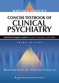 Enlarge image Cover: Kaplan and Sadock's Concise Textbook of Clinical Psychiatry - Lippincott Williams and Wilkins