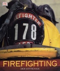 Cover: Firefighting - DK Publishing (Dorling Kindersley)