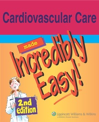 Enlarge image Cover: Cardiovascular Care Made Incredibly Easy! - Lippincott Williams and Wilkins
