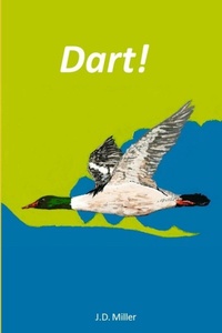Enlarge image Cover: Dart! - Justin Miller