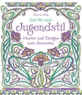 Cover: Zeit f&uuml;r mich: Jugendstil - Muster und Designs zum Ausmalen - Usborne