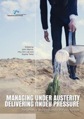 Cover: Managing Under Austerity, Delivering Under Pressure - ANU Press