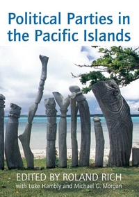 Enlarge image Cover: Political Parties in the Pacific Islands - ANU Press