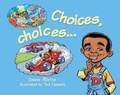 Cover: Choices, Choices... - Firetree books