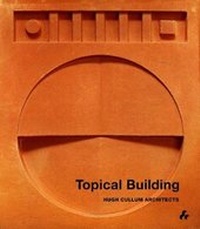 Enlarge image Cover: Topical Building - Artifice Books on Architecture