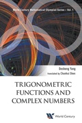 Cover: Trigonometric Functions And Complex Numbers: In Mathematical Olympiad And Competitions - World Century