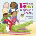 Cover: 15 Things Not To Do With a Granny - Frances Lincoln Children's Books