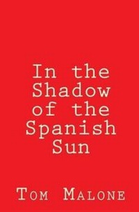 Enlarge image Cover: In the Shadow of the Spanish Sun - Adventure Tribune Media
