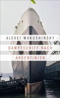 Cover: Dampfschiff nach Argentinien - Hanser