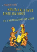 Cover: Wir leben alle unter demselben Himmel - Hanser