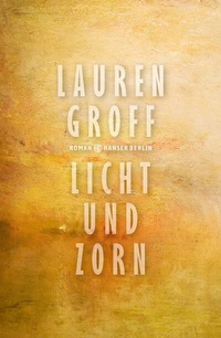 Enlarge image Cover: Licht und Zorn - Hanser Berlin