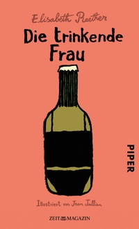 Enlarge image Cover: Die trinkende Frau - Piper