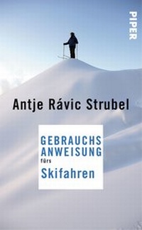 Abbildung von: Gebrauchsanweisung fürs Skifahren - Piper