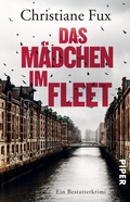Cover: Das M&auml;dchen im Fleet - Piper