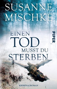 Abbildung von: Einen Tod musst du sterben - Piper