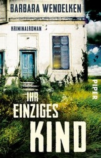 Abbildung von: Ihr einziges Kind - Piper