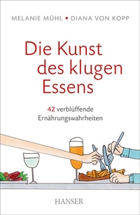 Abbildung von: Die Kunst des klugen Essens - Hanser