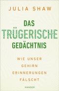 Cover: Das tr&uuml;gerische Ged&auml;chtnis - Hanser