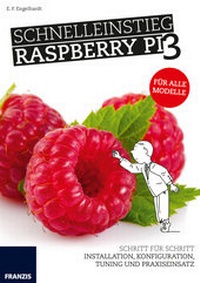 Abbildung von: Schnelleinstieg Raspberry Pi 3 - Für alle Modelle - FRANZIS GmbH