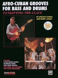 Abbildung von: Funkifying the Clave: Afro-Cuban Grooves for Bass and Drums - Warner Bros. Publications Inc.,U.S.