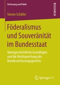 Cover: F&ouml;deralismus und Souver&auml;nit&auml;t im Bundesstaat - Springer VS