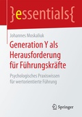 Cover: Generation Y als Herausforderung f&uuml;r F&uuml;hrungskr&auml;fte - Springer