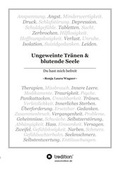 Cover: Ungeweinte Tr&auml;nen und blutende Seele - tredition