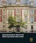 Cover: Masterworks from the Neue Galerie New York - Prestel