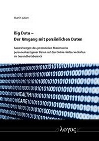 Abbildung von: Big Data - Der Umgang mit persönlichen Daten - Logos Berlin
