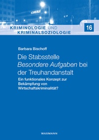 Abbildung von: Die Stabsstelle Besondere Aufgaben bei der Treuhandanstalt - Waxmann