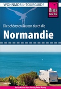 Abbildung von: Reise Know-How Wohnmobil-Tourguide Normandie - Reise Know-How Verlag Peter Rump GmbH