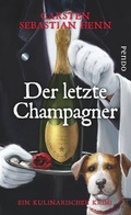 Cover: Der letzte Champagner - Pendo Verlag